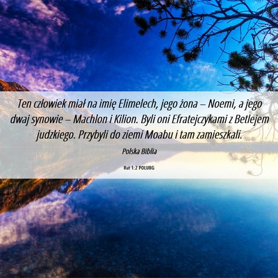Picture 06 - Rut 1:2 POLUBG - Ten człowiek miał na imię Elimelech, jego - Bible Verse Picture