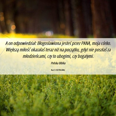 Picture 06 - Rut 3:10 POLUBG - A on odpowiedział: Błogosławiona jesteś przez - Bible Verse Picture