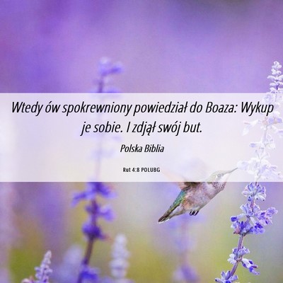 Picture 06 - Rut 4:8 POLUBG - Wtedy ów spokrewniony powiedział do Boaza: - Bible Verse Picture