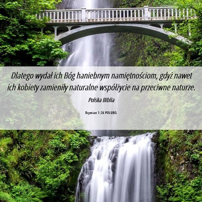 Picture 06 - Rzymian 1:26 POLUBG - Dlatego wydał ich Bóg haniebnym - Bible Verse Picture