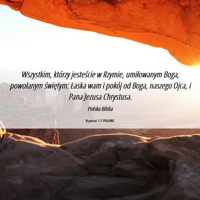 Picture 06 - Rzymian 1:7 POLUBG - Wszystkim, którzy jesteście w Rzymie, - Bible Verse Picture