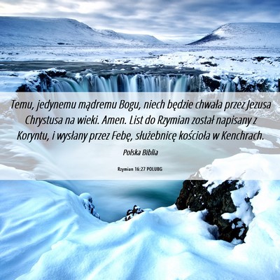 Picture 06 - Rzymian 16:27 POLUBG - Temu, jedynemu mądremu Bogu, niech będzie - Bible Verse Picture