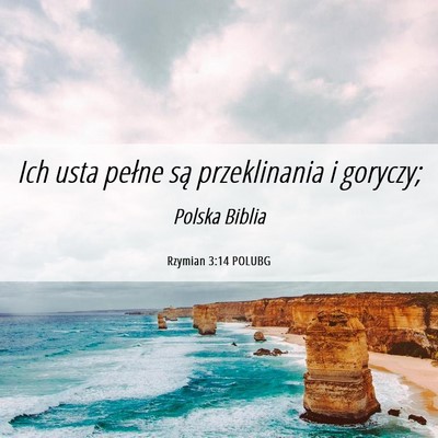 Picture 06 - Rzymian 3:14 POLUBG - Ich usta pełne są przeklinania i - Bible Verse Picture