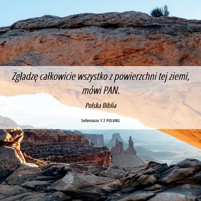 Picture 06 - Sofoniasza 1:2 POLUBG - Zgładzę całkowicie wszystko z powierzchni tej - Bible Verse Picture