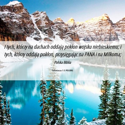 Picture 06 - Sofoniasza 1:5 POLUBG - I tych, którzy na dachach oddają pokłon wojsku - Bible Verse Picture