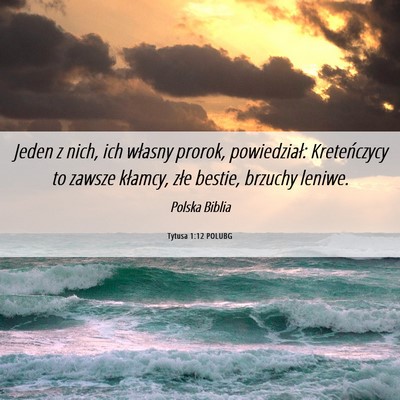 Picture 06 - Tytusa 1:12 POLUBG - Jeden z nich, ich własny prorok, powiedział: - Bible Verse Picture