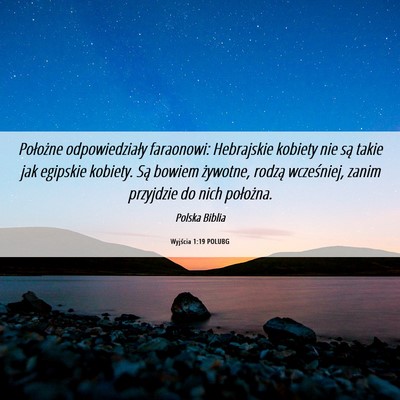 Picture 06 - Wyjścia 1:19 POLUBG - Położne odpowiedziały faraonowi: Hebrajskie - Bible Verse Picture
