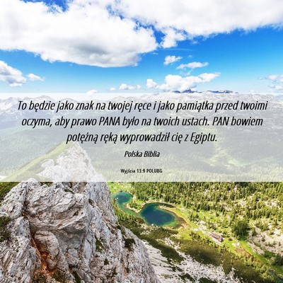 Picture 06 - Wyjścia 13:9 POLUBG - To będzie jako znak na twojej ręce i jako - Bible Verse Picture
