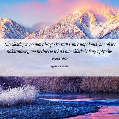 Picture 06 - Wyjścia 30:9 POLUBG - Nie składajcie na nim obcego kadzidła ani - Bible Verse Picture