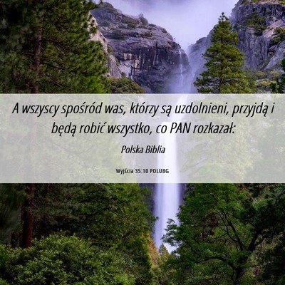Picture 06 - Wyjścia 35:10 POLUBG - A wszyscy spośród was, którzy są uzdolnieni, - Bible Verse Picture