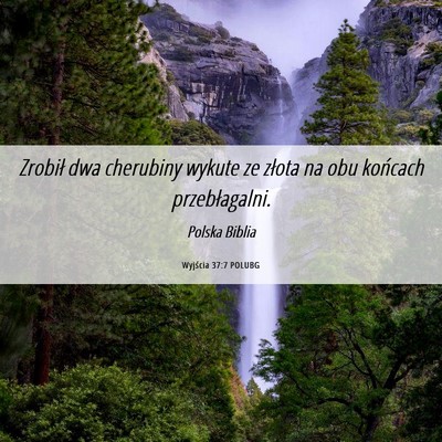 Picture 06 - Wyjścia 37:7 POLUBG - Zrobił dwa cherubiny wykute ze złota na obu - Bible Verse Picture