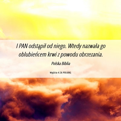 Picture 06 - Wyjścia 4:26 POLUBG - I PAN odstąpił od niego. Wtedy nazwała go - Bible Verse Picture