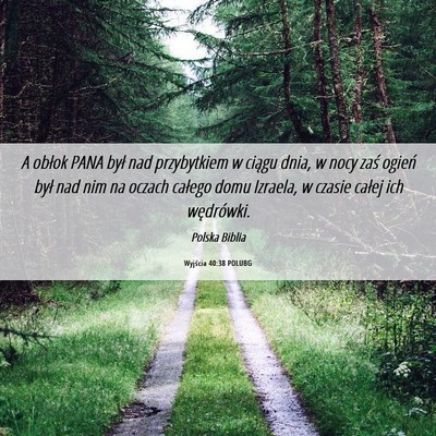 Picture 06 - Wyjścia 40:38 POLUBG - A obłok PANA był nad przybytkiem w ciągu dnia, - Bible Verse Picture