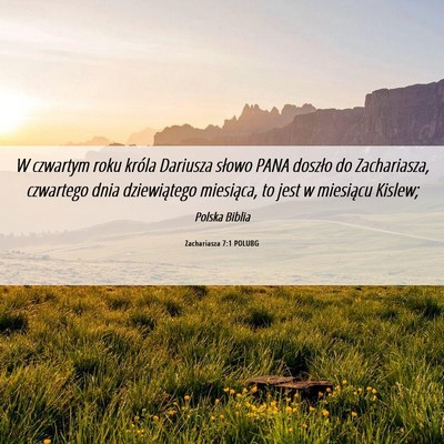 Picture 06 - Zachariasza 7:1 POLUBG - W czwartym roku króla Dariusza słowo PANA - Bible Verse Picture
