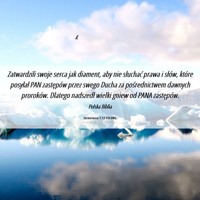 Picture 06 - Zachariasza 7:12 POLUBG - Zatwardzili swoje serca jak diament, aby nie - Bible Verse Picture