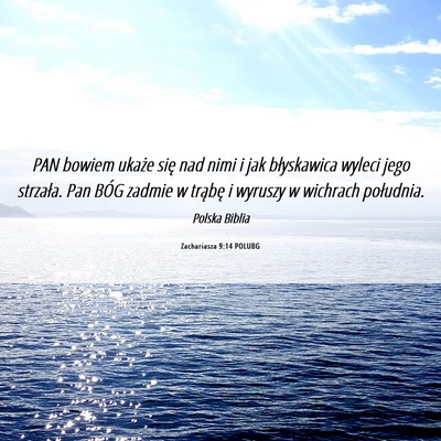 Picture 06 - Zachariasza 9:14 POLUBG - PAN bowiem ukaże się nad nimi i jak błyskawica - Bible Verse Picture