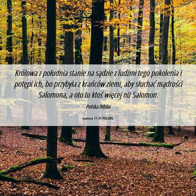 Picture 06 - Łukasza 11:31 POLUBG - Królowa z południa stanie na sądzie z ludźmi - Bible Verse Picture