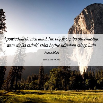 Picture 06 - Łukasza 2:10 POLUBG - I powiedział do nich anioł: Nie bójcie się, - Bible Verse Picture