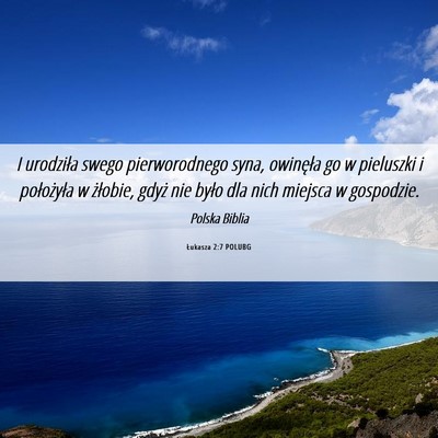Picture 06 - Łukasza 2:7 POLUBG - I urodziła swego pierworodnego syna, owinęła - Bible Verse Picture