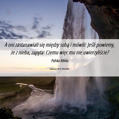 Picture 06 - Łukasza 20:5 POLUBG - A oni zastanawiali się między sobą i mówili: - Bible Verse Picture