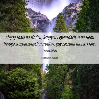 Picture 06 - Łukasza 21:25 POLUBG - I będą znaki na słońcu, księżycu i - Bible Verse Picture