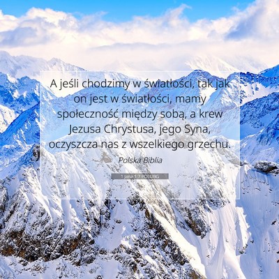 Picture 07 - 1 Jana 1:7 POLUBG - A jeśli chodzimy w światłości, tak jak on - Bible Verse Picture