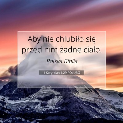 Picture 07 - 1 Koryntian 1:29 POLUBG - Aby nie chlubiło się przed nim żadne - Bible Verse Picture