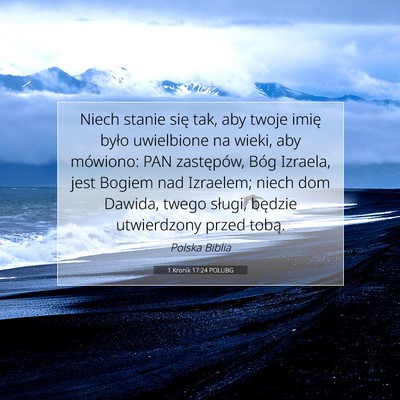 Picture 07 - 1 Kronik 17:24 POLUBG - Niech stanie się tak, aby twoje imię było - Bible Verse Picture