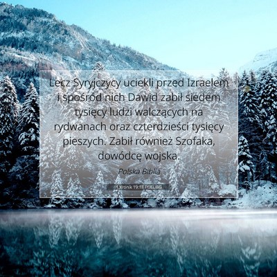 Picture 07 - 1 Kronik 19:18 POLUBG - Lecz Syryjczycy uciekli przed Izraelem i - Bible Verse Picture