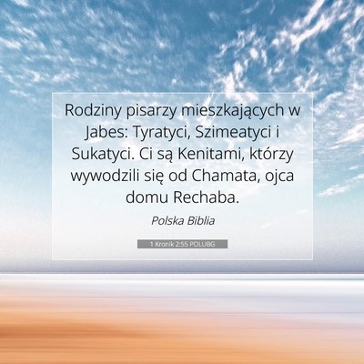 Picture 07 - 1 Kronik 2:55 POLUBG - Rodziny pisarzy mieszkających w Jabes: Tyratyci, - Bible Verse Picture