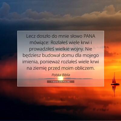 Picture 07 - 1 Kronik 22:8 POLUBG - Lecz doszło do mnie słowo PANA mówiące: - Bible Verse Picture