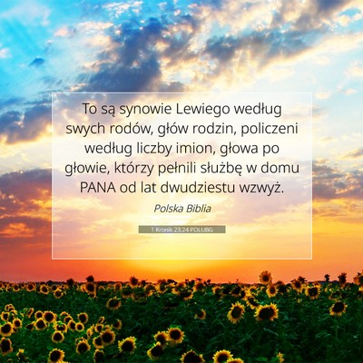 Picture 07 - 1 Kronik 23:24 POLUBG - To są synowie Lewiego według swych rodów, - Bible Verse Picture