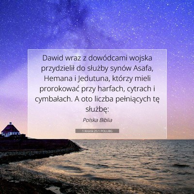 Picture 07 - 1 Kronik 25:1 POLUBG - Dawid wraz z dowódcami wojska przydzielił do - Bible Verse Picture