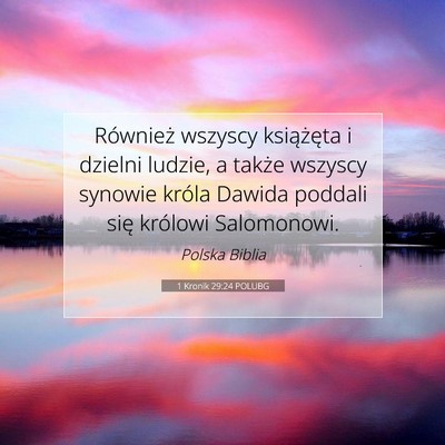 Picture 07 - 1 Kronik 29:24 POLUBG - Również wszyscy książęta i dzielni ludzie, a - Bible Verse Picture