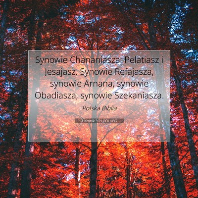 Picture 07 - 1 Kronik 3:21 POLUBG - Synowie Chananiasza: Pelatiasz i Jesajasz. - Bible Verse Picture