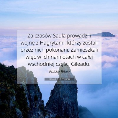 Picture 07 - 1 Kronik 5:10 POLUBG - Za czasów Saula prowadzili wojnę z Hagrytami, - Bible Verse Picture