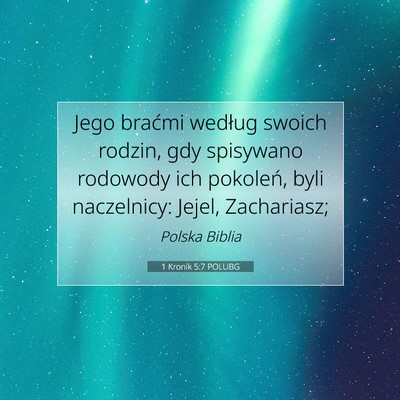 Picture 07 - 1 Kronik 5:7 POLUBG - Jego braćmi według swoich rodzin, gdy spisywano - Bible Verse Picture