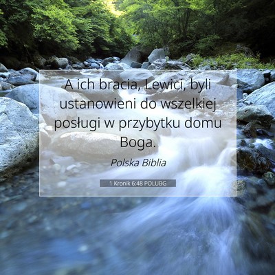 Picture 07 - 1 Kronik 6:48 POLUBG - A ich bracia, Lewici, byli ustanowieni do - Bible Verse Picture
