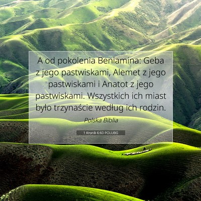Picture 07 - 1 Kronik 6:60 POLUBG - A od pokolenia Beniamina: Geba z jego - Bible Verse Picture