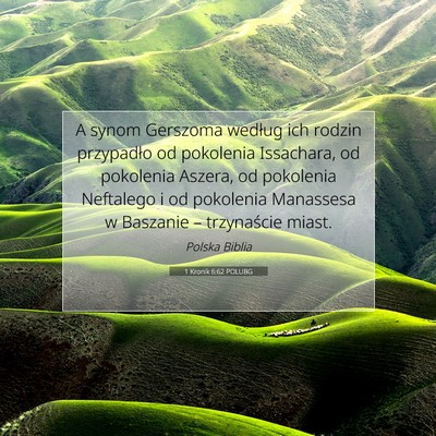 Picture 07 - 1 Kronik 6:62 POLUBG - A synom Gerszoma według ich rodzin przypadło od - Bible Verse Picture