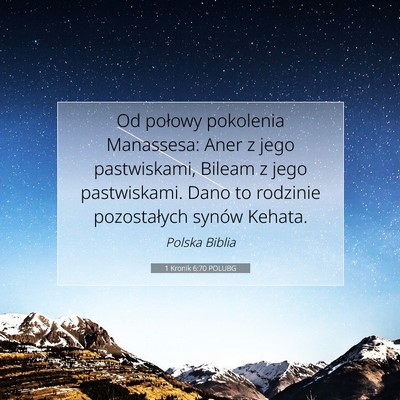 Picture 07 - 1 Kronik 6:70 POLUBG - Od połowy pokolenia Manassesa: Aner z jego - Bible Verse Picture