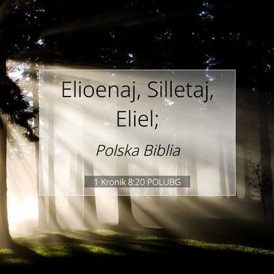 Picture 07 - 1 Kronik 8:20 POLUBG - Elioenaj, Silletaj, - Bible Verse Picture