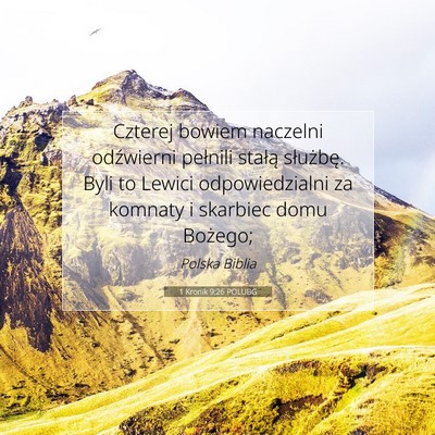 Picture 07 - 1 Kronik 9:26 POLUBG - Czterej bowiem naczelni odźwierni pełnili - Bible Verse Picture