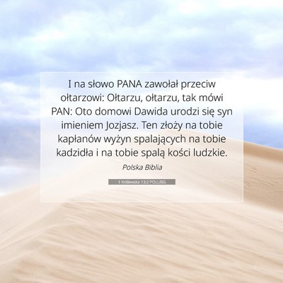 Picture 07 - 1 Królewska 13:2 POLUBG - I na słowo PANA zawołał przeciw ołtarzowi: - Bible Verse Picture