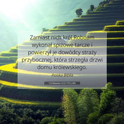 Picture 07 - 1 Królewska 14:27 POLUBG - Zamiast nich król Roboam wykonał spiżowe - Bible Verse Picture