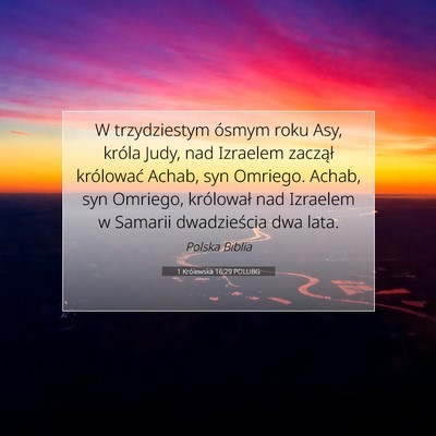 Picture 07 - 1 Królewska 16:29 POLUBG - W trzydziestym ósmym roku Asy, króla Judy, nad - Bible Verse Picture