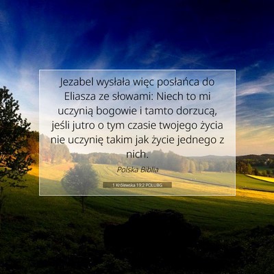 Picture 07 - 1 Królewska 19:2 POLUBG - Jezabel wysłała więc posłańca do Eliasza ze - Bible Verse Picture
