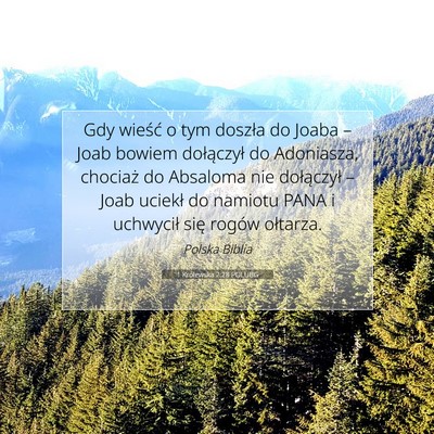 Picture 07 - 1 Królewska 2:28 POLUBG - Gdy wieść o tym doszła do Joaba – Joab - Bible Verse Picture