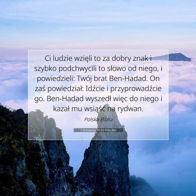 Picture 07 - 1 Królewska 20:33 POLUBG - Ci ludzie wzięli to za dobry znak i szybko - Bible Verse Picture