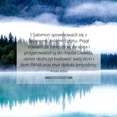 Picture 07 - 1 Królewska 3:1 POLUBG - I Salomon spowinowacił się z faraonem, królem - Bible Verse Picture